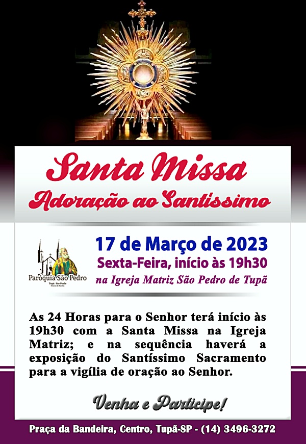 São Pedro de Tupã realizará Santa Missa e Adoração ao Santíssimo nas 24 Horas para o Senhor