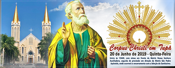Parquias de Tup iro celebrar Corpus Christi no dia 20 de Junho