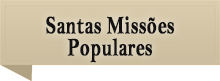 Santas Missões Populares na São Pedro de Tupã