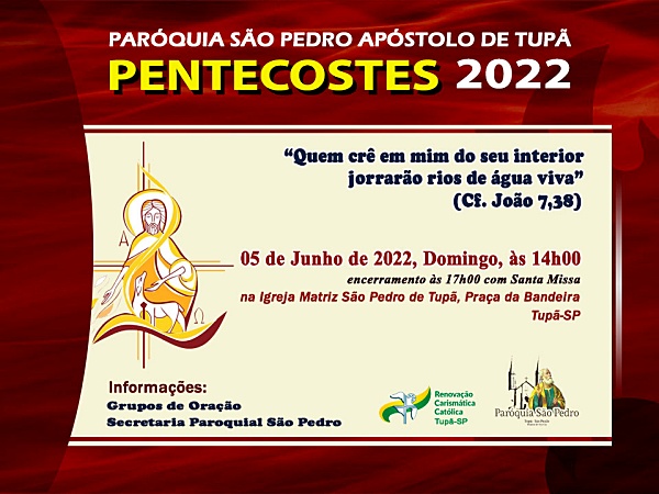 Vem aí Pentecostes 2022 na Paróquia São Pedro Apóstolo de Tupã
