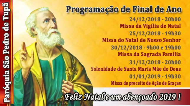 Confira a programao das missas de final de ano na So Pedro de Tup